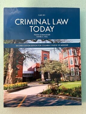 Criminal Law Today Textbook - Columbia College Textbook